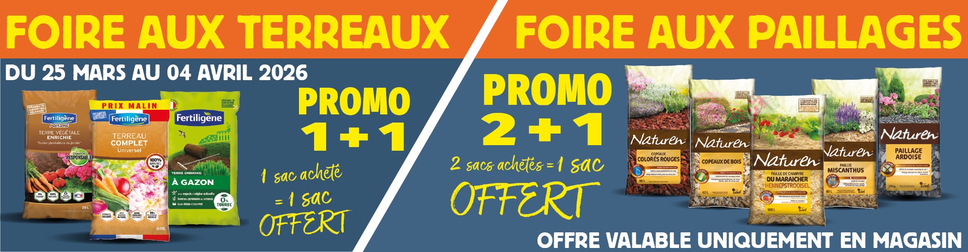 1+1 offert / 2+1 Offert > Offre valable uniquement en magasin